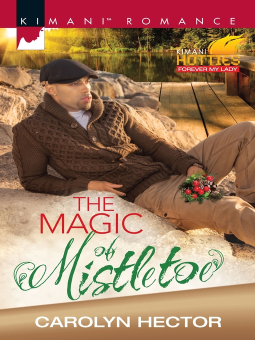 Title details for The Magic of Mistletoe by Carolyn Hector - Available